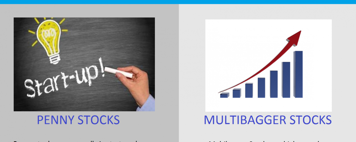 Difference between Multibagger stocks and Penny Stocks???
