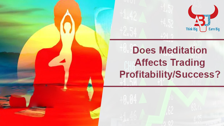 Does Meditation Affect Trading Success?