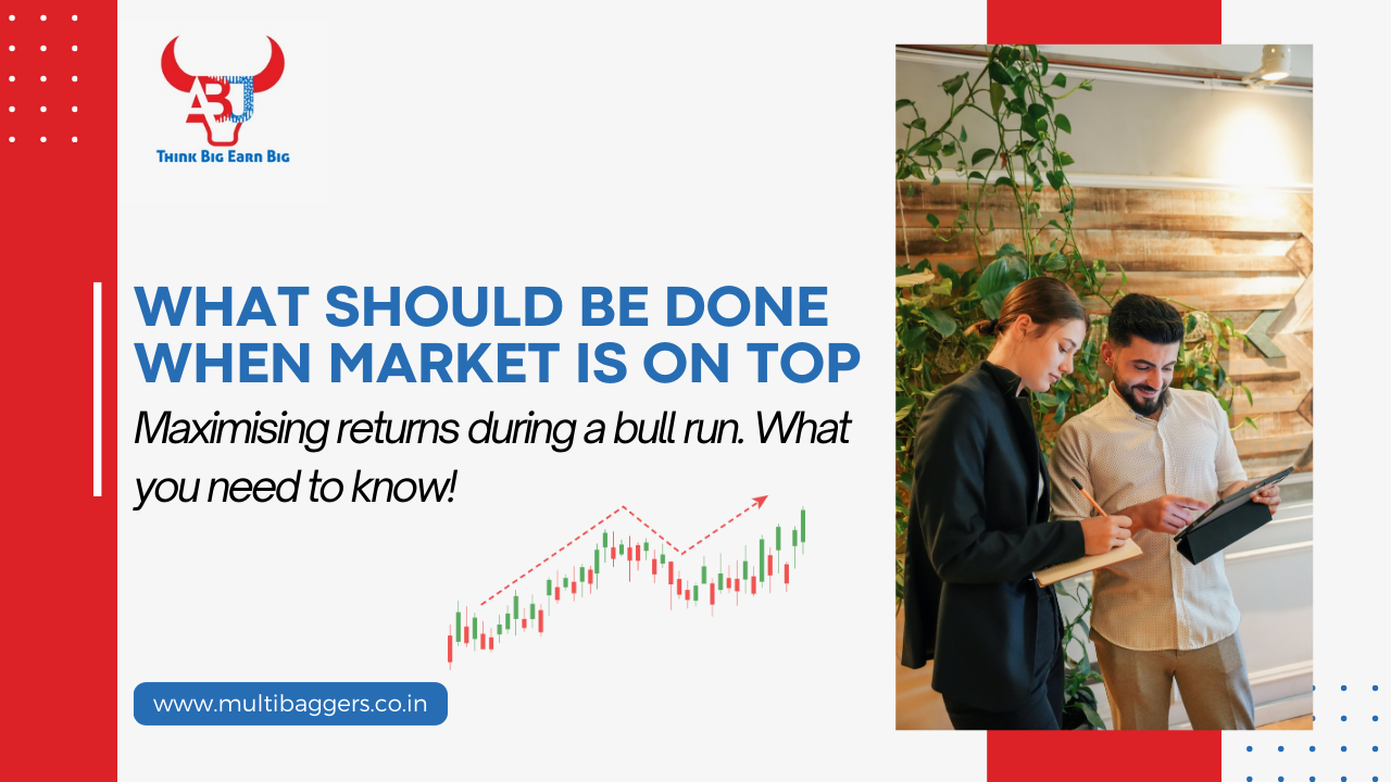 What should be done when market is on top